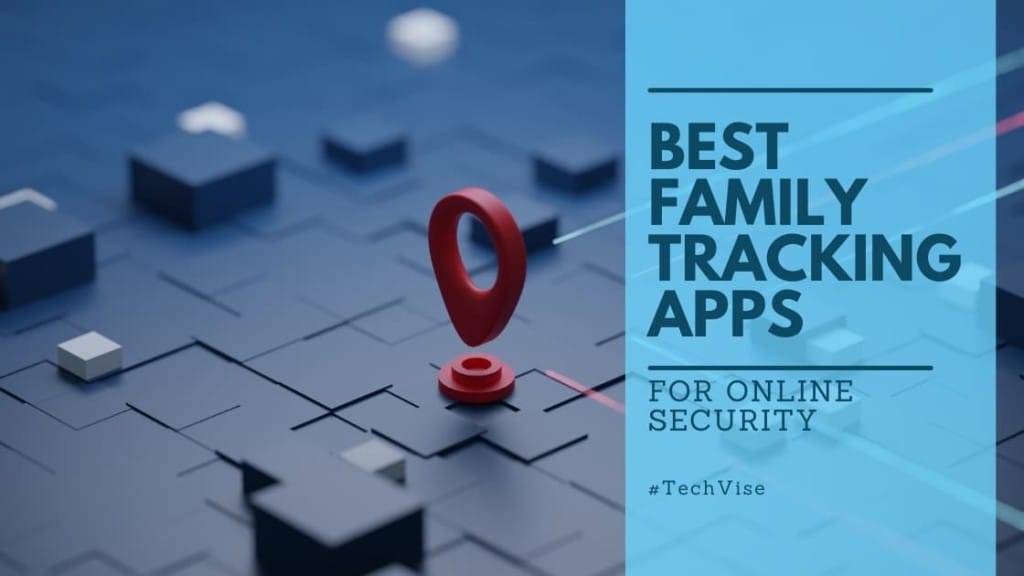 Best Family Tracking Apps for Kids, Friends and Peace of Mind