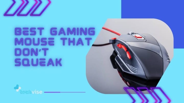 Best Gaming Mouse That Don’t Squeak