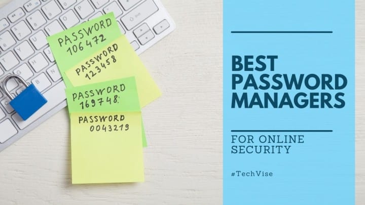 Best Password Managers to Use