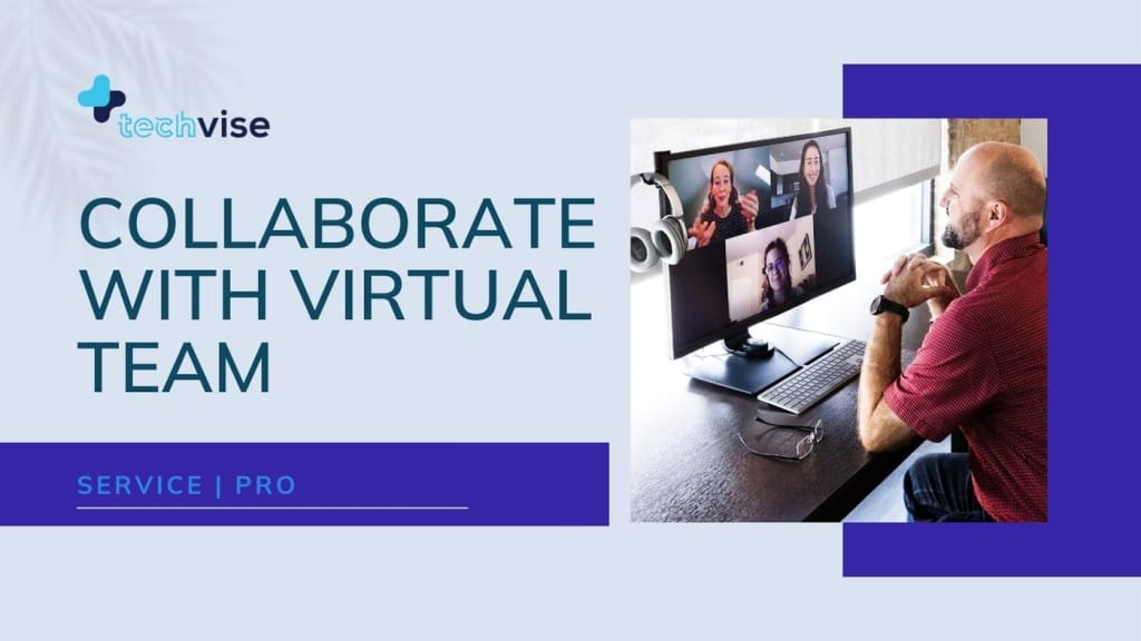 Collaborate With Virtual Team