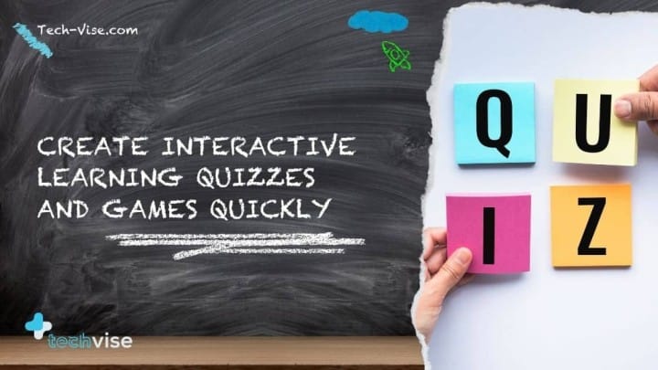 Create Interactive Learning Quizzes and Games Quickly