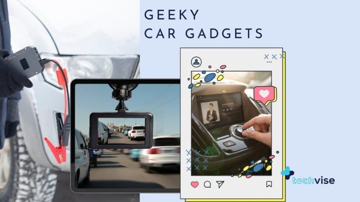 Useful Car Gadgets to Make Vehicles Look Modern