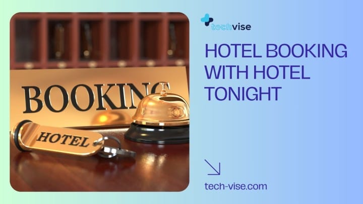 Hotel Booking Has Never Been Easier With Hotel Tonight