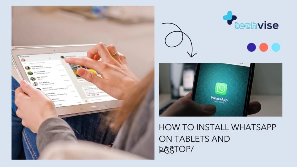 How to Install WhatsApp on Tablets and Laptop_PCs