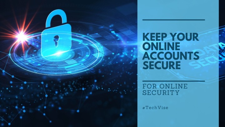 Keep Your Online Accounts Secure