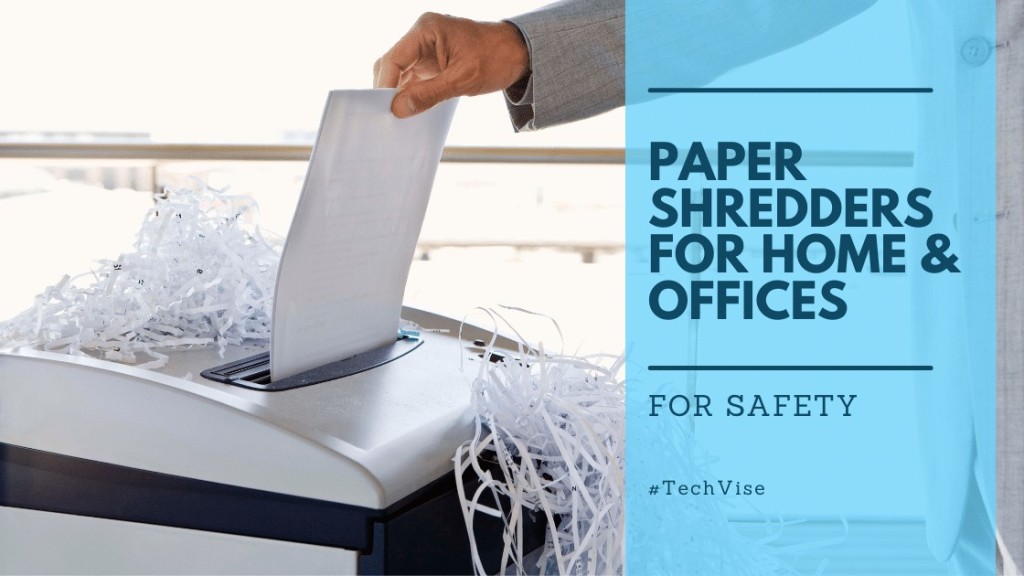 Paper Shredders for Home & Offices