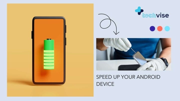 Speed Up Your Android Device