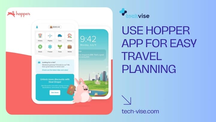 Use Hopper App For Easy Travel Planning