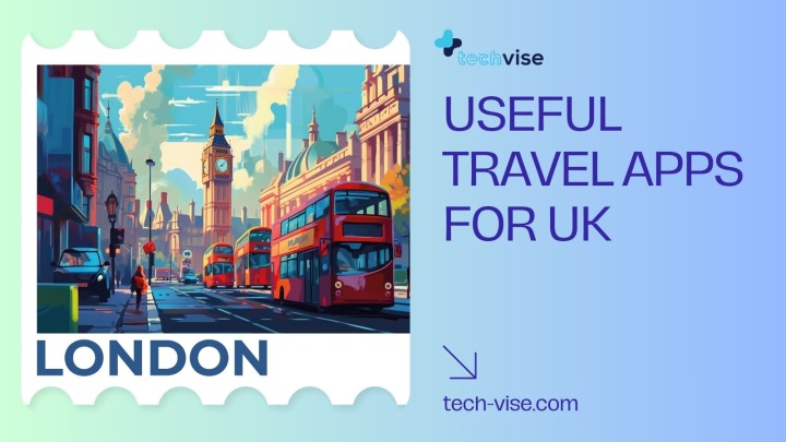 Useful Travel Apps for UK